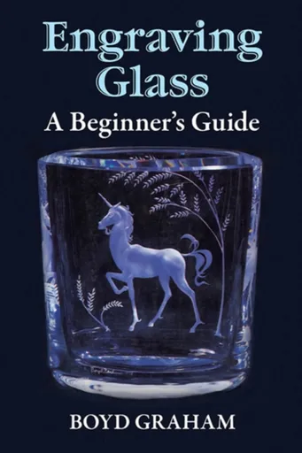 Engraving Glass - Boyd Graham