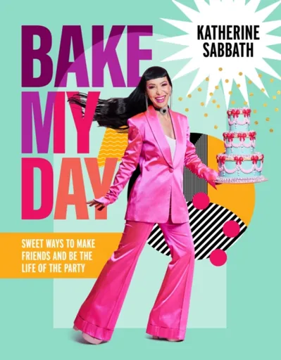 Bake My Day - Katherine Sabbath