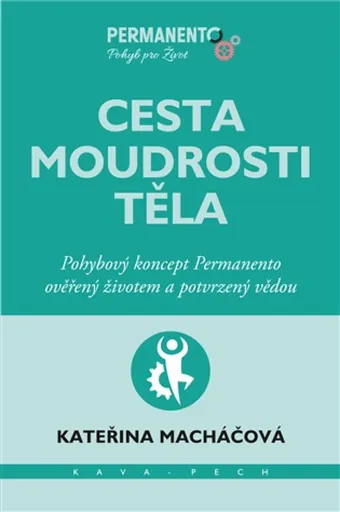 Cesta moudrosti těla - Kateřina Macháčová