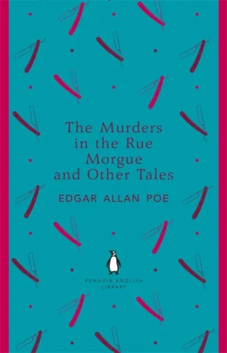 The Murders in the Rue Morgue and Other Tales - Edgar Allan Poe