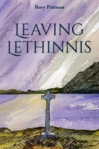 Leaving Lethinnis - Rory Putman