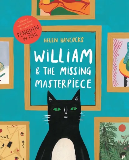 William and the Missing Masterpiece - Helen Hancocks