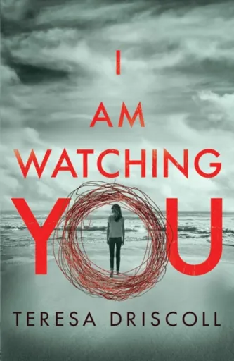I Am Watching You - Teresa Driscoll