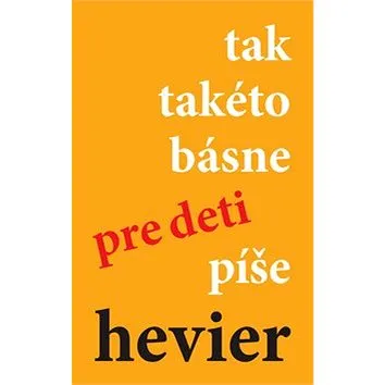 tak takéto básne pre deti píše hevier (978-80-8170-069-9)