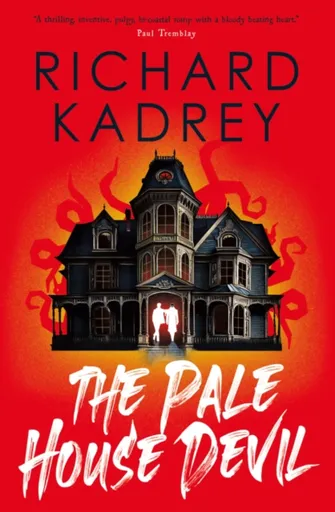 The The Discreet Eliminators series - The Pale House Devil - Richard Kadrey