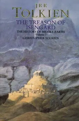 The Treason of Isengard - J. R. R. Tolkien, Christopher Tolkien