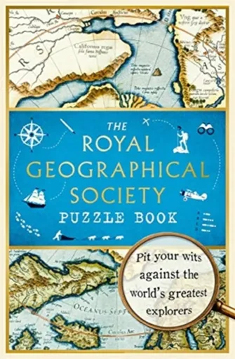 The Royal Geographical Society Puzzle Book - Nathan Joyce, The Royal Geographical Society Enterprises Ltd