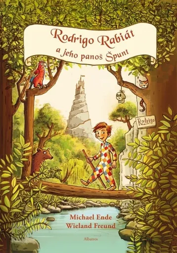 Rodrigo Rabiát a jeho panoš Špunt - Michael Ende, Wieland Freund