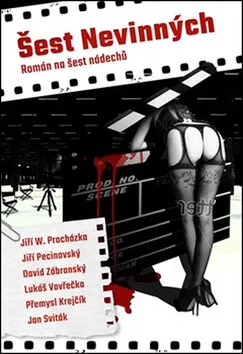 Šest nevinných - Josef Pecinovský, David Zábranský, Lukáš Vavrečka, Přemysl Krejčík, Jan Sviták, Jiří W. Procházka