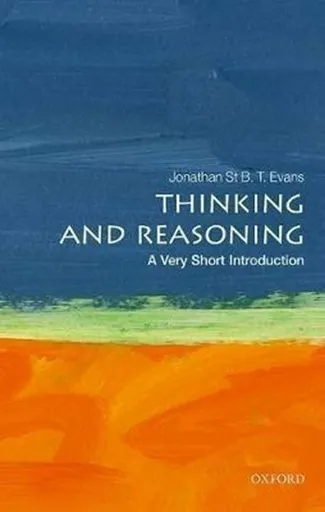 Thinking and Reasoning - Evans Jonathan B. T.