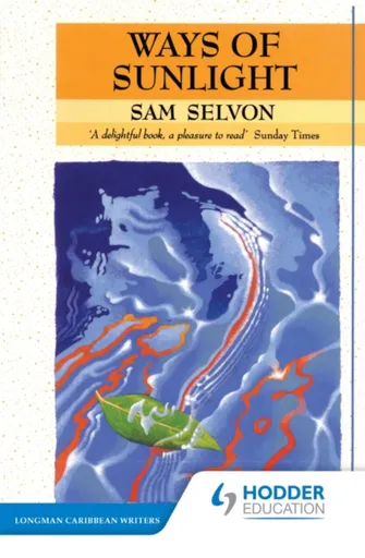 Ways of Sunlight - Samuel Selvon
