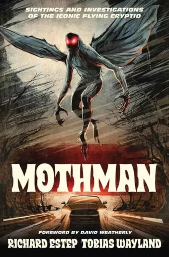 Mothman - Richard Estep, Tobias Wayland