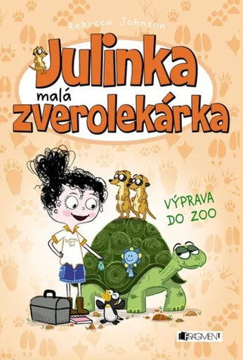 Julinka – malá zverolekárka 6 – Výprava do zoo - Rebecca Johnson
