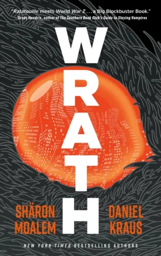 Wrath - Daniel Kraus, Sharon Dr. Moalem