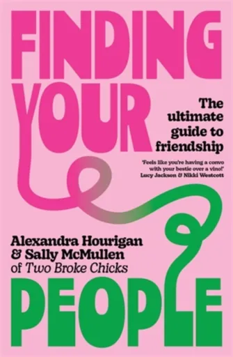 Finding Your People - Alexandra Hourigan, Sally McMullen