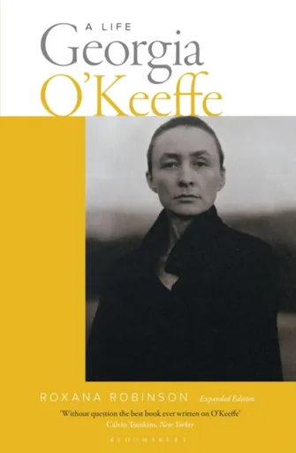 Georgia O'Keeffe: A Life (new edition) - Roxana Robinson