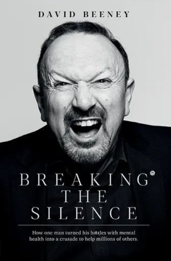 Breaking the Silence - David Beeney