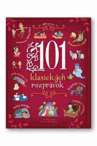 101 klasických rozprávok - Chiara Cioni, Sara Torretta