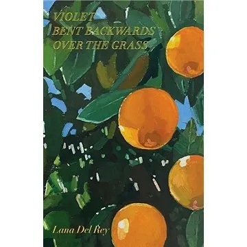 Violet Bent Backwards Over the Grass (9781471199660)