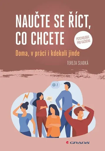 Naučte se říct, co chcete - Tereza Sladká