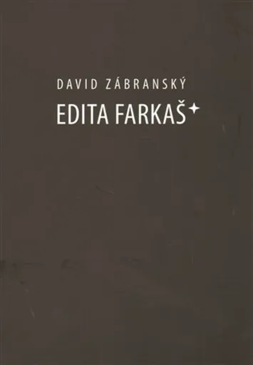 Edita Farkaš* - David Zábranský