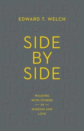 Side by Side - Edward T. Welch