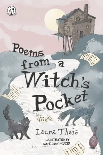 Poems from a Witchâ€™s Pocket - Laura Theis