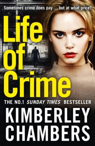 Life of Crime - Chambers Kimberley