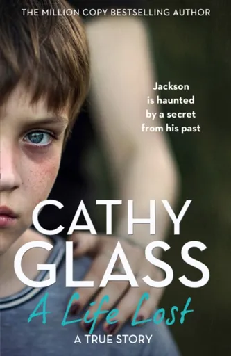 A Life Lost - Cathy Glass