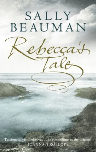 Rebecca's Tale - Beauman Sally
