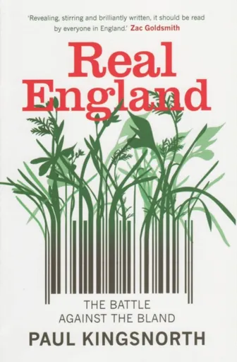Real England - Paul Kingsnorth