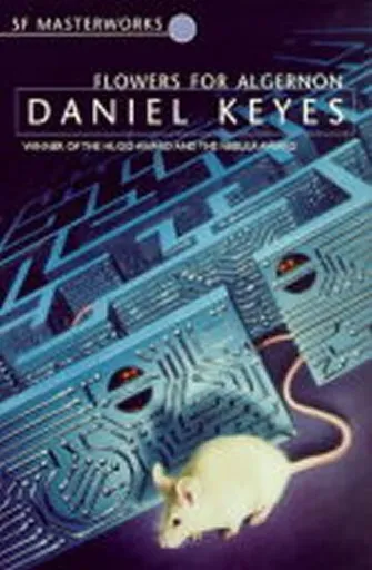 Flowers For Algernon - Daniel Keyes