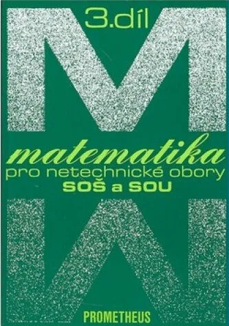 Matematika pro netechnické obory SOŠ a SOU, 3. díl - Emil Calda