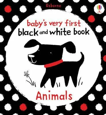 Baby's Very First Black and White Animals - Fiona Wattová