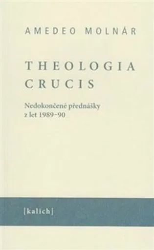 Theologia crucis - Ota Halama, Amedeo Molnár