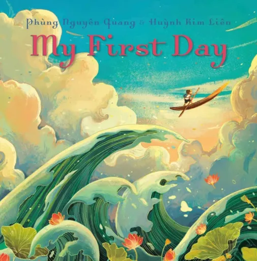 My First Day - Huynh Kim Lien, Phung Nguyen Quang