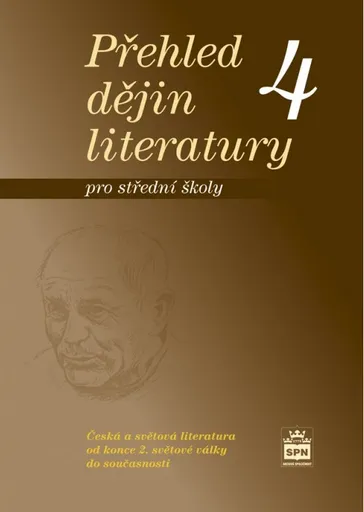 Přehled dějin literatury pro SŠ 4, učebnice - Josef Soukal