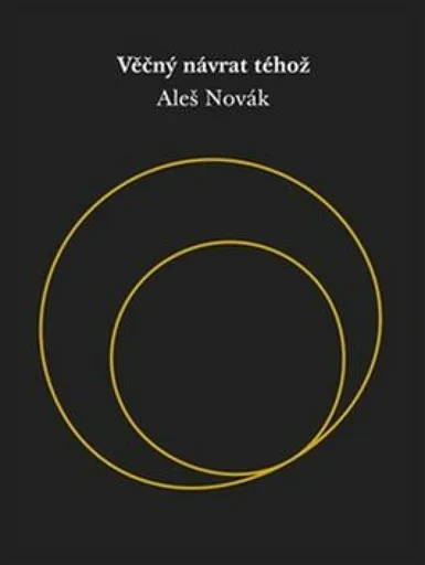 Věčný návrat téhož - Aleš Novák