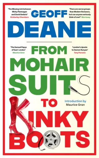 From Mohair Suits to Kinky Boots - Geoff Deane