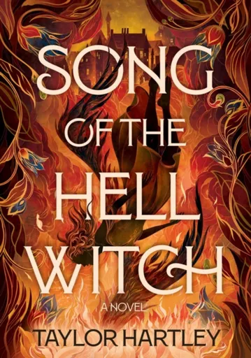 Song of the Hell Witch - Taylor Hartley