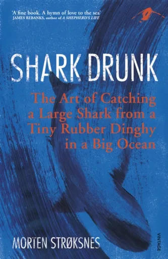 Shark Drunk - Morten StrÃ¸ksnes