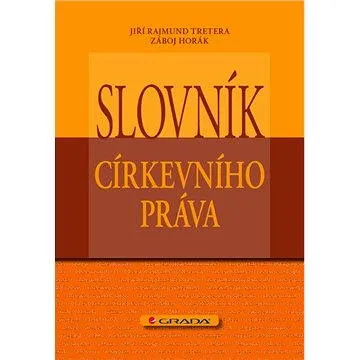 Slovník církevního práva (978-80-247-3614-3)