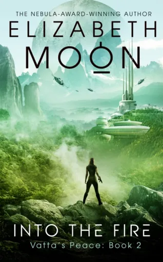 Into the Fire - Elizabeth Moon