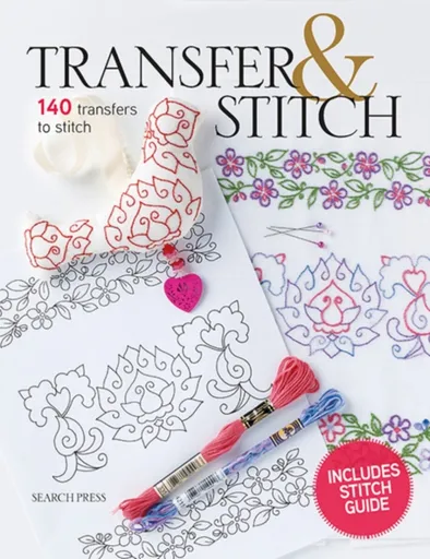 Transfer & Stitch - Carina Envoldsen-Harris, Sally McCollin, Michaela Learner, Lesley Taylor