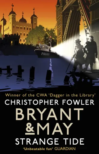 Bryant & May - Strange Tide - Christopher Fowler
