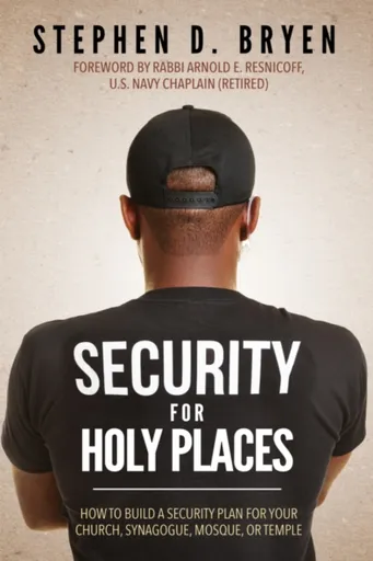 Security for Holy Places - Stephen D. Bryen