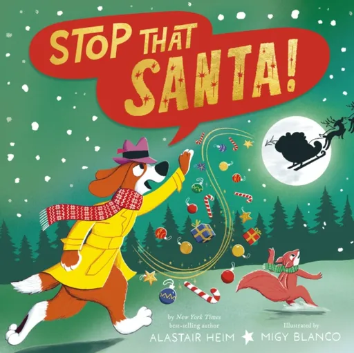 Stop That Santa! - Alastair Heim