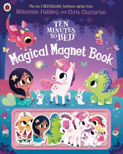 Ten Minutes to Bed: Magical Magnet Book - Rhiannon Fielding