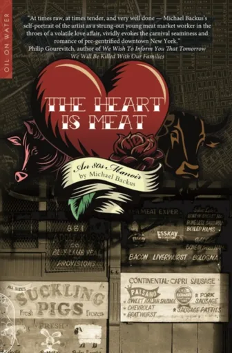 The Heart is Meat - Michael Backus