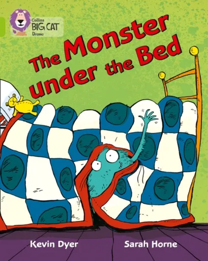 The Monster Under the Bed - Sarah Horne, Kevin Dyer